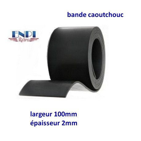 Bandes en caoutchouc de 100mm (10) cm de large - LONGUEUR 0,05 m à 10 m et  ÉPAISSEUR 1 mm à 20 mm CHOISIR - Sélection 100 mm x 50 mm x 1 mm - Rouleau