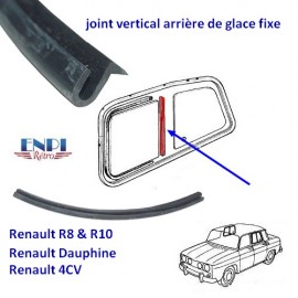 Joint vertical de la glace arrière Dauphine 4CV  R8 & 10